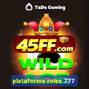 plataforma rolex 777